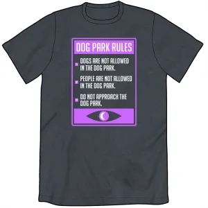 Dog Park Sign Shirt