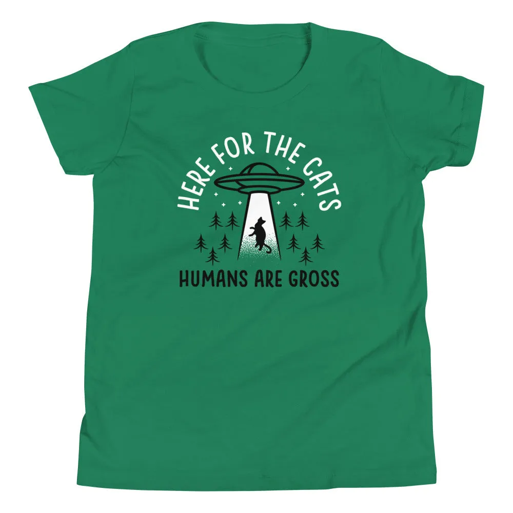 Here For The Cats, Humans Are Gross Kid's Youth Tee