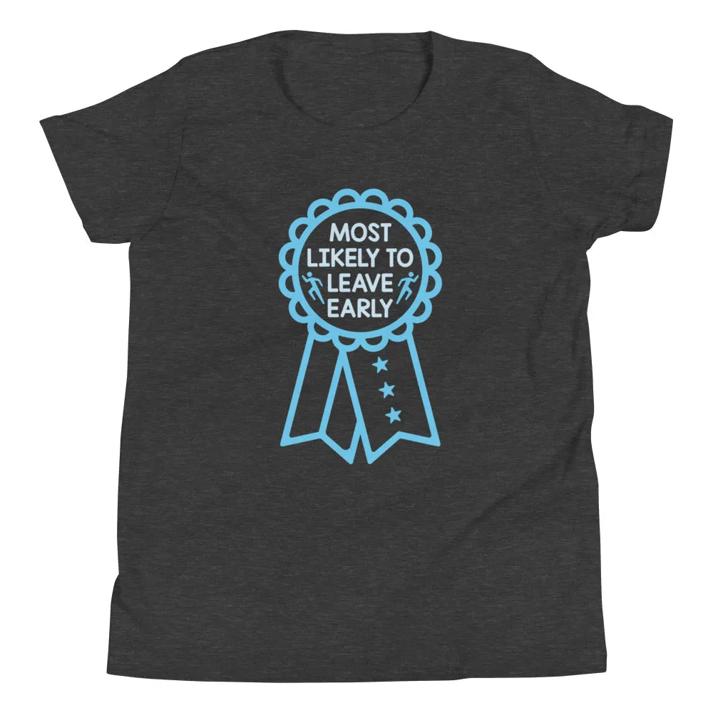 Most Likely To Leave Early Kid's Youth Tee