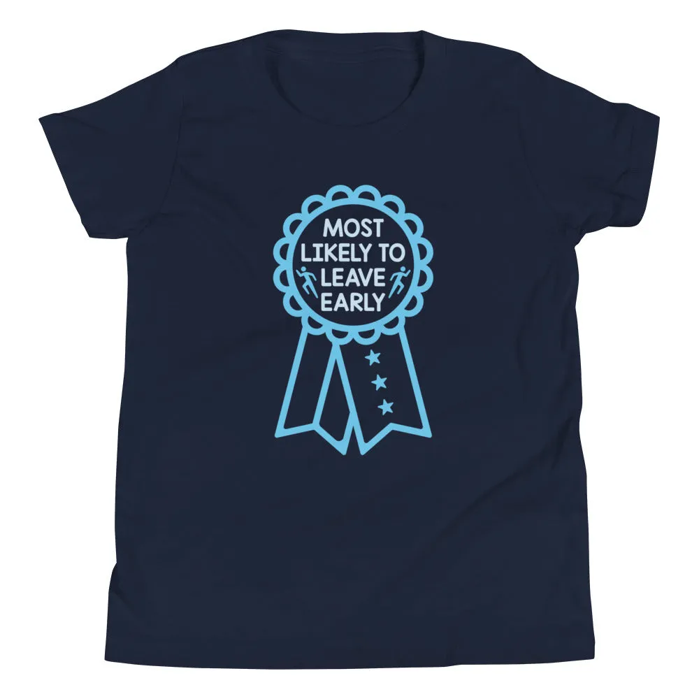 Most Likely To Leave Early Kid's Youth Tee