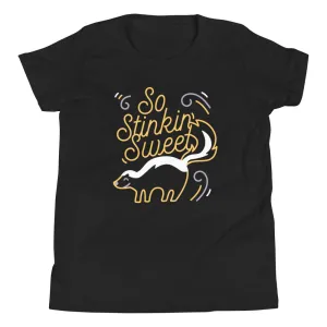 So Stinkin Sweet Kid's Youth Tee